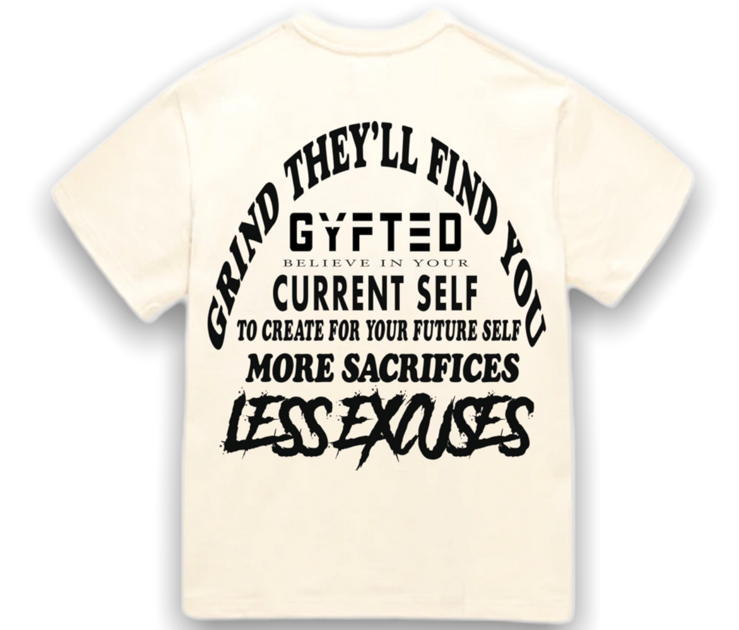 Gyfted Less Excuses T-Shirt